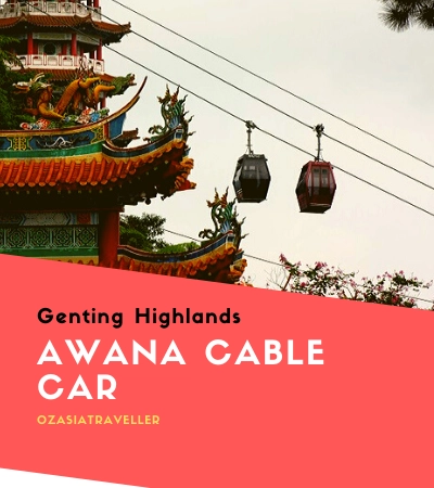 Awana Cable Car Genting Highlands - Best attractions in Genting