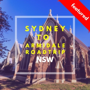 Sydney to Armidale Roadtrip