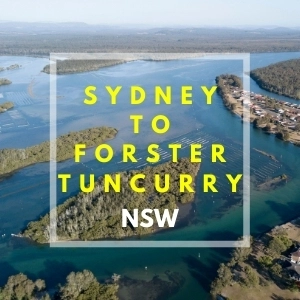 Sydney to Forster Tuncurry