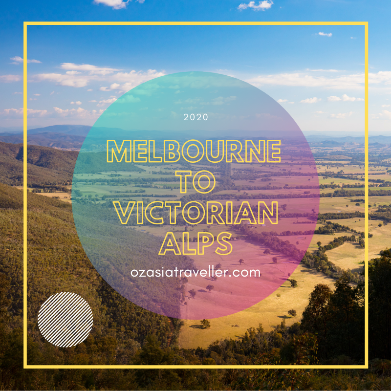 Melbourne to Victorian Alps