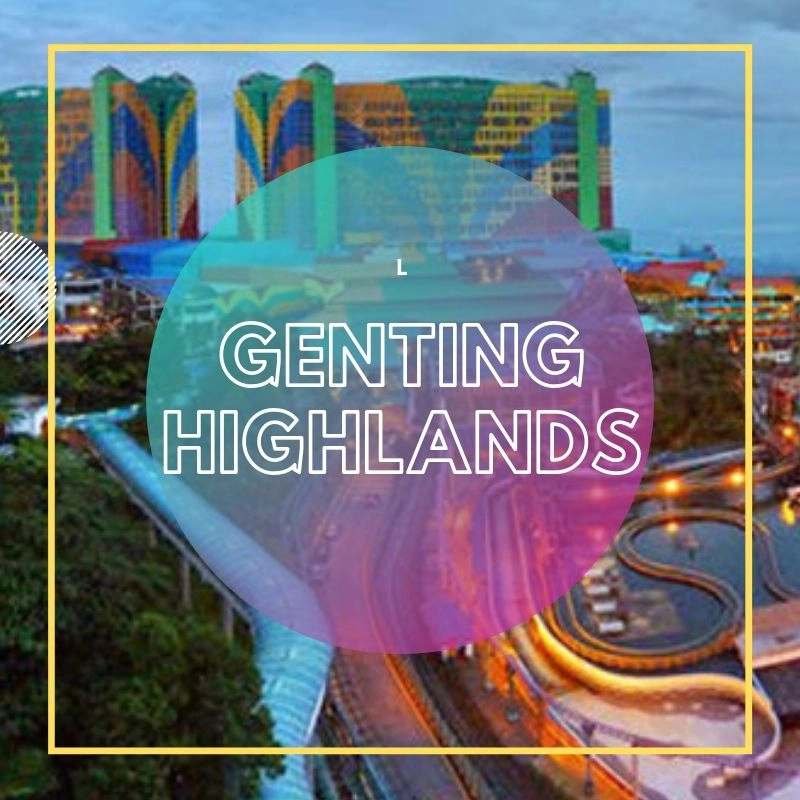 Genting Highlands 